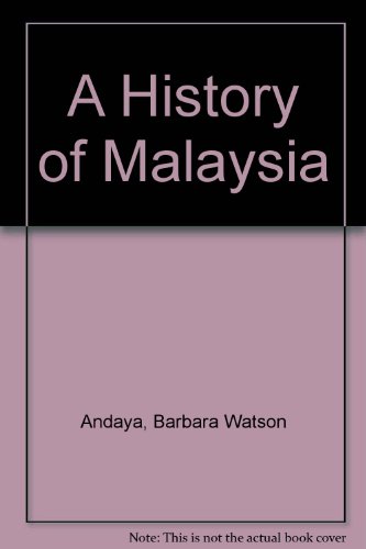 Stock image for A History of Malaysia for sale by Better World Books