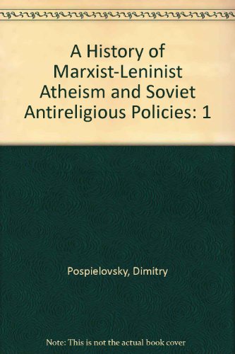 Imagen de archivo de A History of Marxist-Leninist Atheism and Soviet Antireligious Policies a la venta por Better World Books