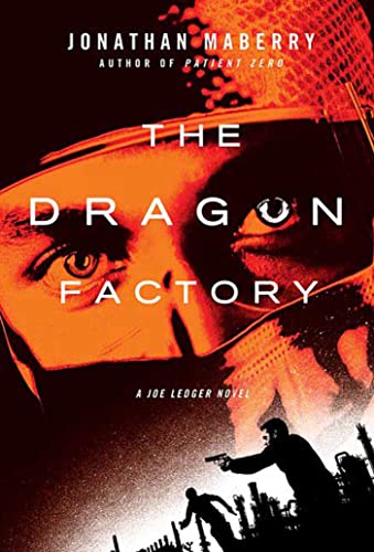 Beispielbild fr The Dragon Factory : A Joe Ledger Novel zum Verkauf von Better World Books
