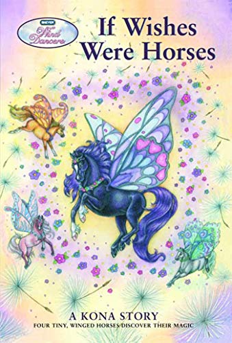 Beispielbild für If Wishes Were Horses: A Kona Story (Wind Dancers) zum Verkauf von WorldofBooks