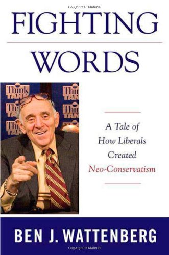 Imagen de archivo de Fighting Words : A Tale of How Liberals Created Neo-Conservatism a la venta por Better World Books