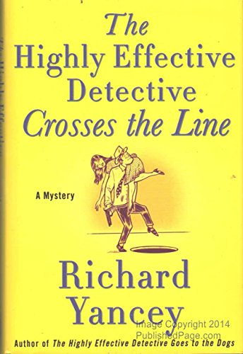 Stock image for The Highly Effective Detective Crosses the Line: A Mystery for sale by ThriftBooks-Dallas