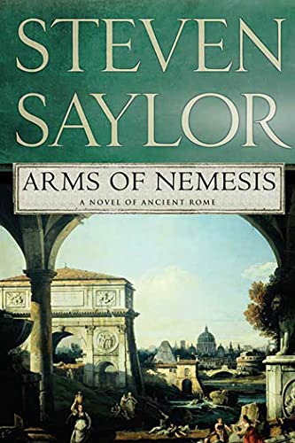 Beispielbild fr ARMS OF NEMESIS (Novels of Ancient Rome) zum Verkauf von SecondSale