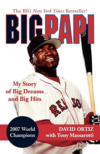Imagen de archivo de Big Papi: My Story of Big Dreams and Big Hits a la venta por SecondSale