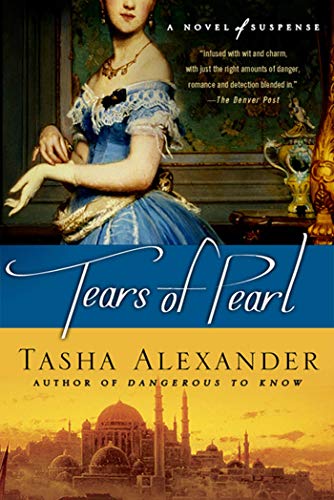 Beispielbild fr Tears of Pearl: A Novel of Suspense (Lady Emily Mysteries, 4) zum Verkauf von Wonder Book