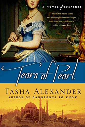 Stock image for Tears of Pearl: A Novel of Suspense (Lady Emily Mysteries, 4) for sale by Your Online Bookstore