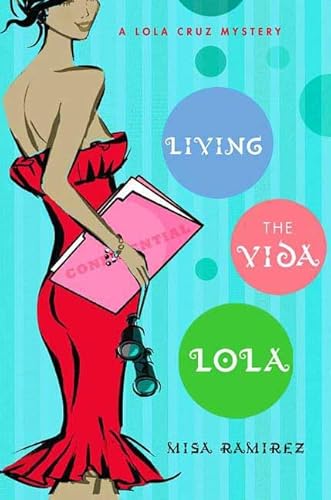 Stock image for Living the Vida Lola: A Lola Cruz Mystery for sale by Big Bill's Books