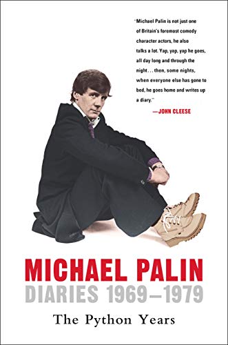 Imagen de archivo de Diaries 1969-1979: The Python Years (Michael Palin Diaries) a la venta por Tattered Pages