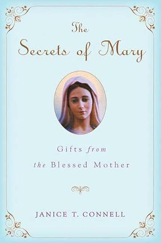 9780312385415: The Secrets of Mary: Gifts from the Blessed Mother