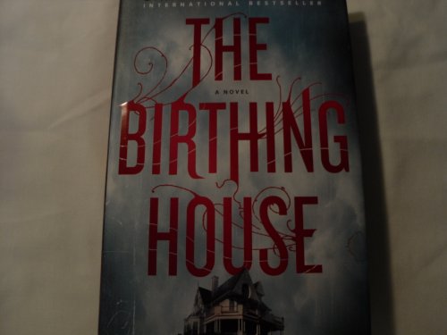 9780312385842: The Birthing House: A Novel