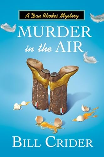 Imagen de archivo de Murder in the Air: A Dan Rhodes Mystery (Sheriff Dan Rhodes Mystery) a la venta por More Than Words