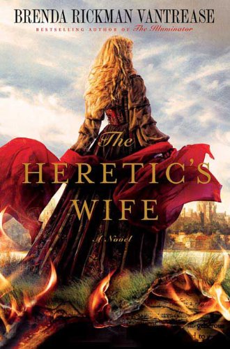 Stock image for The Heretic's Wife: A Novel for sale by rarefirsts