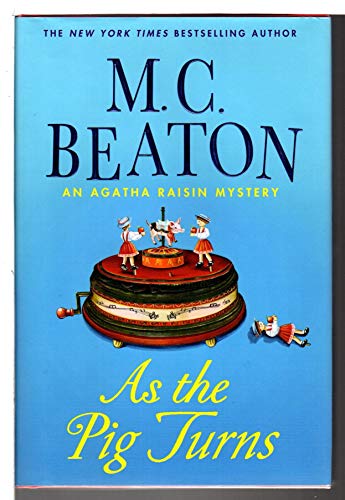 Stock image for As The Pig Turns (Agatha Raisin, No. 22) for sale by Your Online Bookstore