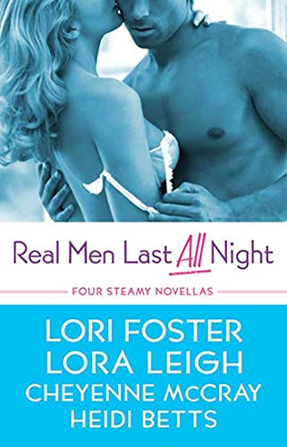 Imagen de archivo de Real Men Last All Night: Four Steamy Novellas a la venta por Gulf Coast Books