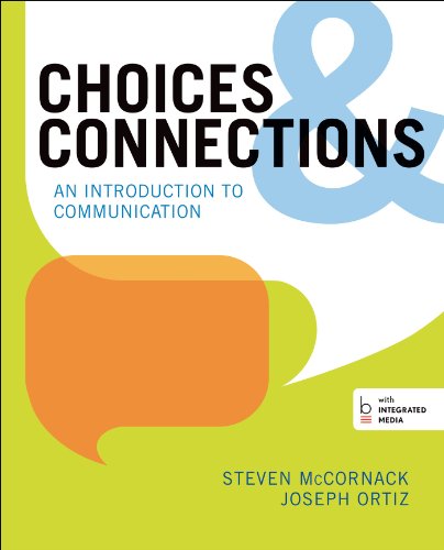 Imagen de archivo de Choices & Connections: An Introduction to Communication a la venta por Gulf Coast Books