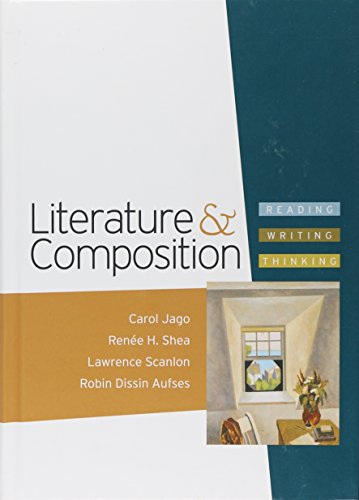 Stock image for Literature & Composition: Reading - Writing - Thinking for sale by More Than Words