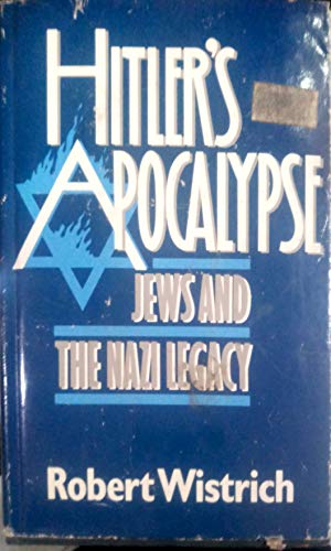 Beispielbild fr Hitler's Apocalypse : Jews and the Nazi Legacy zum Verkauf von Better World Books