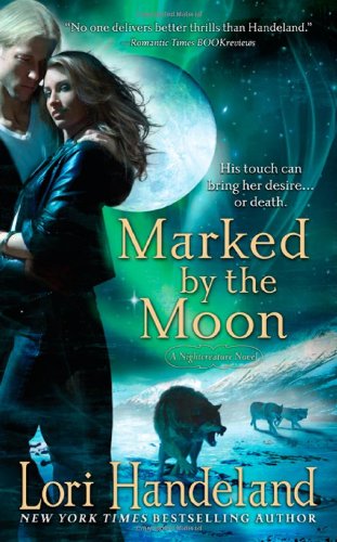 Imagen de archivo de Marked By The Moon (A Nightcreature Novel, Book 9) a la venta por Jenson Books Inc