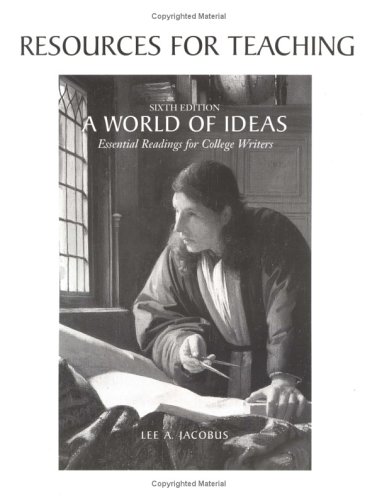 Beispielbild fr A World of Ideas: Essential Readings for College Writers zum Verkauf von Better World Books