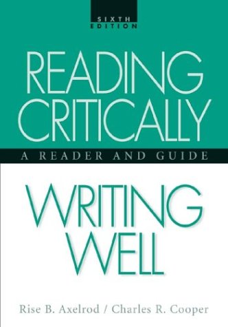 Beispielbild fr Reading Critically, Writing Well: A Reader and Guide zum Verkauf von SecondSale