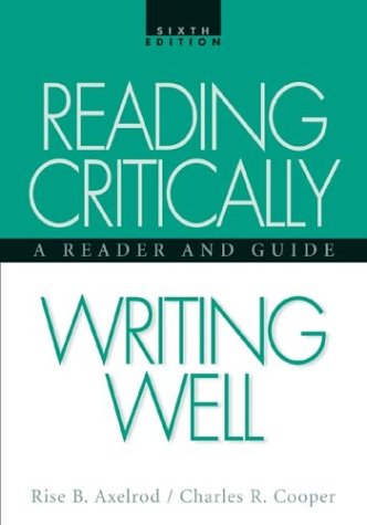 Imagen de archivo de Reading Critically, Writing Well: A Reader and Guide a la venta por SecondSale