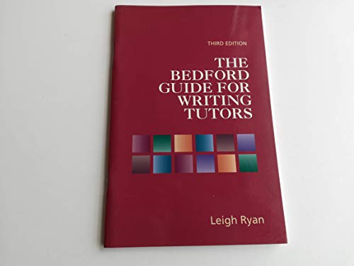 Stock image for The Bedford Guide for Writing Tutors, Third Edition for sale by SecondSale