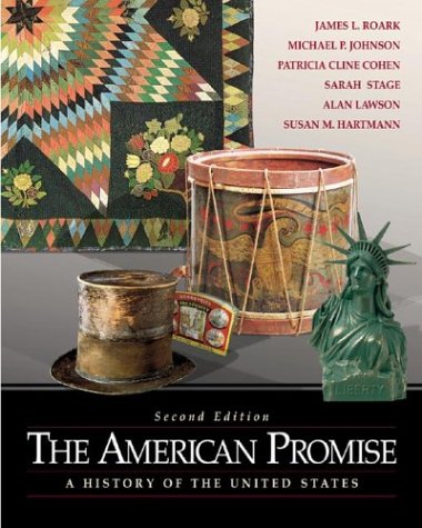 Stock image for The American Promise: A History Of The United States ; 9780312391249 ; 0312391242 for sale by APlus Textbooks