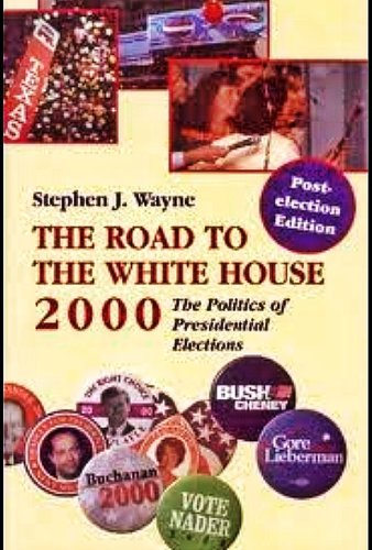 Beispielbild fr The Road to the White House, 2000: The Politics of Presidential Elections : Postelection Edition zum Verkauf von WorldofBooks