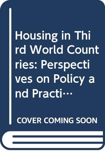 Stock image for Housing in Third World Countries: Perspectives on Policy and Practice for sale by Arundel Books