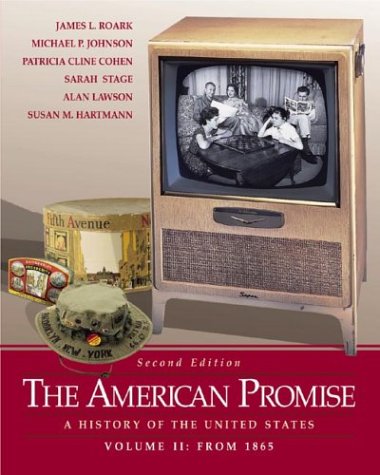 Stock image for The American Promise: A History of the United States, Volume II: From 1865 for sale by SecondSale