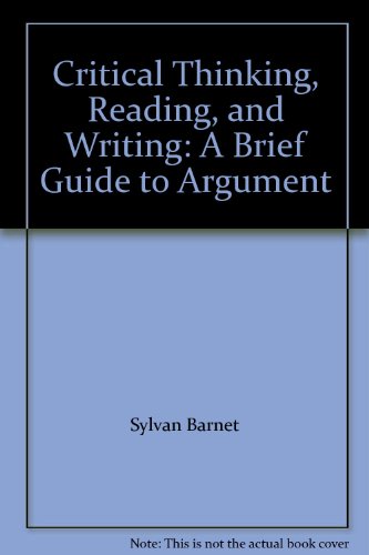 9780312394561: Critical Thinking, Reading, and Writing: A Brief Guide to Argument