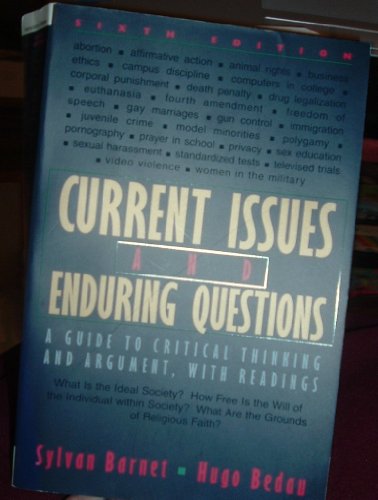 Beispielbild fr INSTRUCTORS EDITION Current Issues and Enduring Questions, a Guide to Critial Thinking and Argument with Readings (Sixth Edition) zum Verkauf von Books From California