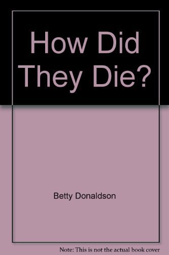 Stock image for How Did They Die? for sale by Better World Books