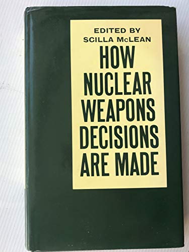 Stock image for How Nuclear Weapons Decisions Are Made for sale by dsmbooks