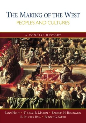 Imagen de archivo de The Making of the West: Peoples and Cultures, a Concise History a la venta por ThriftBooks-Dallas