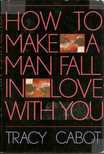Beispielbild fr How to Make a Man Fall in Love With You zum Verkauf von Wonder Book