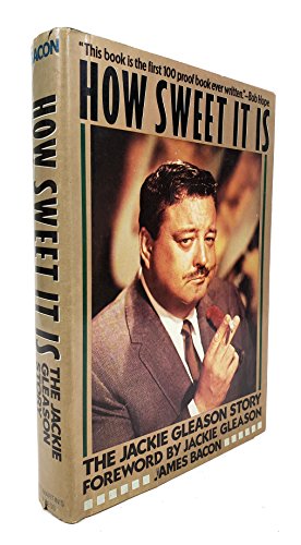 9780312396213: How Sweet It Is: The Jackie Gleason Story