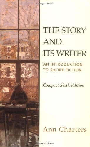 9780312397319: The Story and Its Writer: An Introduction to Short Fiction Compact Edition
