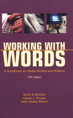 Imagen de archivo de Working with Words: A Handbook for Media Writers and Editors a la venta por Wonder Book