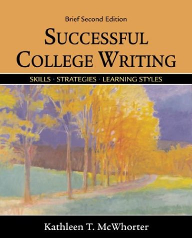 Successful College Writing Brief: Skills, Strategies, Learning Styles (9780312398125) by McWhorter, Kathleen T.