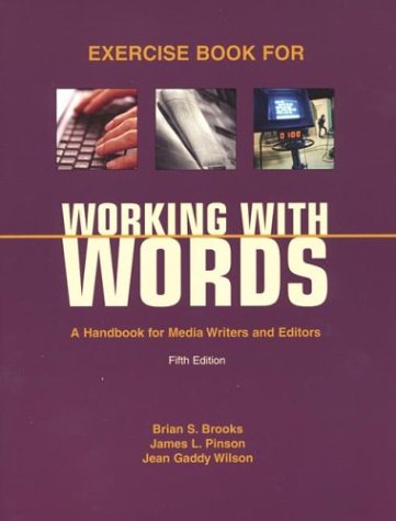 Imagen de archivo de Exercise Book for Working with Words: A Handbook for Media Writers and Editors a la venta por ThriftBooks-Atlanta