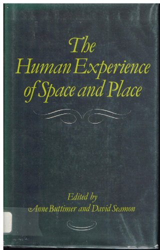 The Human Experience of Space and Place (9780312399108) by Buttimer, Anne; Seaman, David