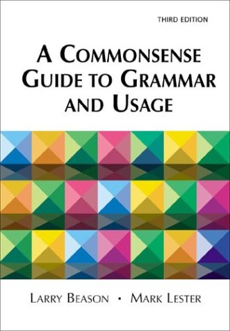 Imagen de archivo de A Commonsense Guide to Grammar and Usage a la venta por HPB-Red