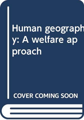 Stock image for Human Geography: A Welfare Approach for sale by ThriftBooks-Dallas
