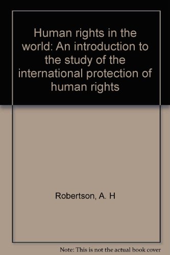 9780312399610: Human rights in the world: An introduction to the study of the international protection of human rights