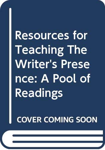 Beispielbild fr Resources for Teaching The Writer's Presence: A Pool of Readings zum Verkauf von Once Upon A Time Books