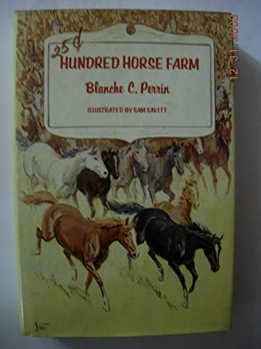 Hundred Horse Farm (9780312400750) by Perrin, Blanche C.; Savitt, Sam