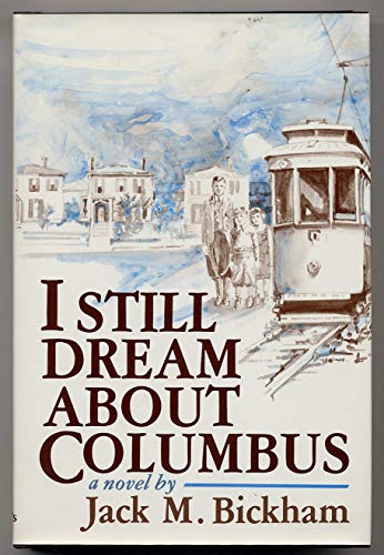 Beispielbild fr I Still Dream About Columbus: A Novel zum Verkauf von Wonder Book