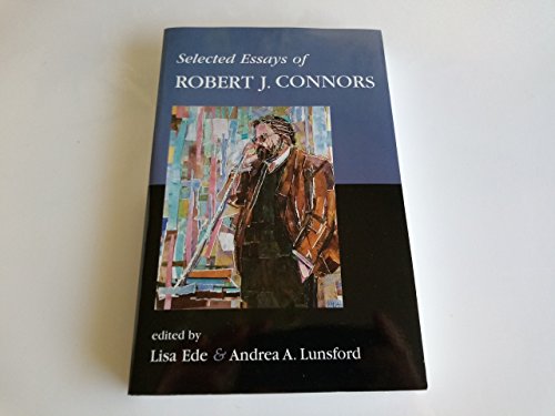 Stock image for Selected Essays of Robert J. Connors for sale by Second  Site Books