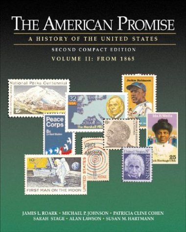 Beispielbild fr The American Promise: A History of the United States, Compact Edition, Volume II: From 1865 zum Verkauf von -OnTimeBooks-